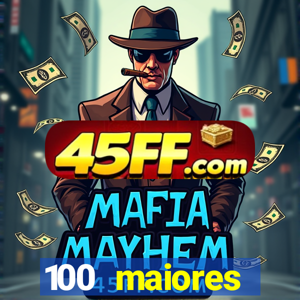 100 maiores empresas da bahia
